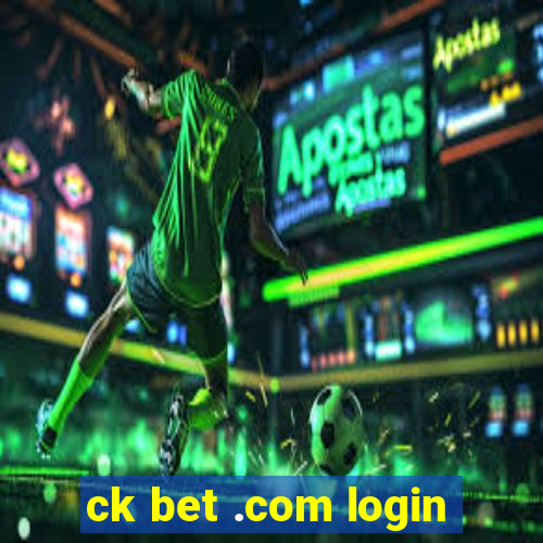 ck bet .com login